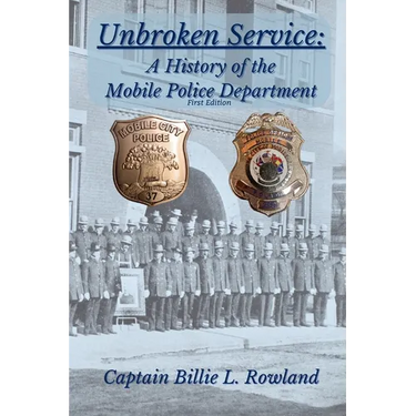 Unbroken Service: A History of the Mobile Police Department