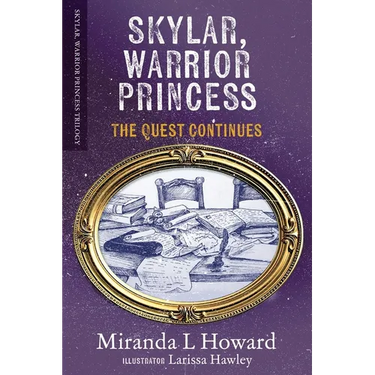 Skylar, Warrior Princess: The Quest Continues