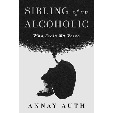 Sibling of an Alcoholic: Who Stole My Voice