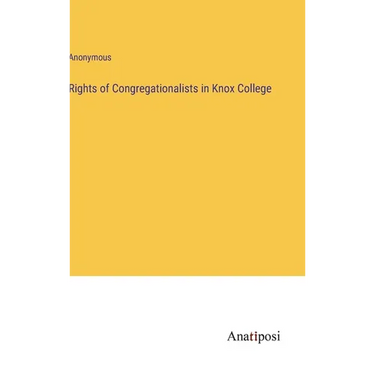 Rights of Congregationalists in Knox College