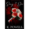 Say I Do