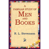 A Familiar Study of Men and Books