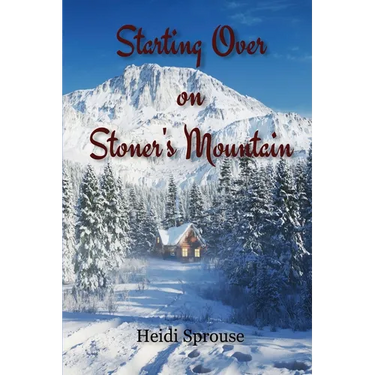 Starting Over on Stoner's Mountain
