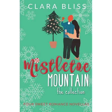 Mistletoe Mountain the Collection