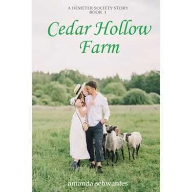 Cedar Hollow Farm: A Demeter Society Story