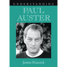 Understanding Paul Auster