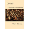 Locals: A Collection of Prose Poems