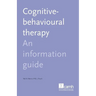 Cognitive Behaviour Therapy: An Information Guide
