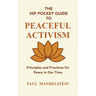 The Hip Pocket Guide to Peaceful Activism