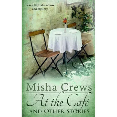 At the Cafe and Other Stories
