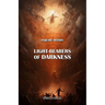 Light-bearers of Darkness: New edition