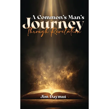 A Common Man's Journey Through Revelation