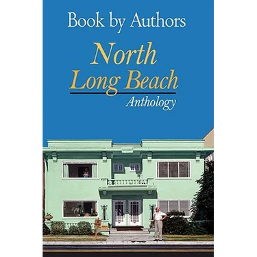 Book by Authors - North Long Beach Anthology