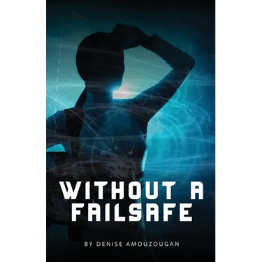 Without A Failsafe