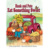 Hank and Pete Eat Something Sweet