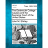 The Dartmouth College Causes and the Supreme Court of the United States
