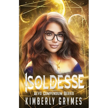 Isoldesse: Aevo Compendium Series, Book 1