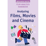 Film Analysis Handbook: Analysing Films, Movies and Cinema