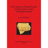The Collapse of Palatial Society in LBA Greece and the Postpalatial Period