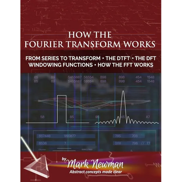 How the Fourier Transform Works