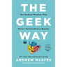 The Geek Way: The Radical Mindset That Drives Extraordinary Results