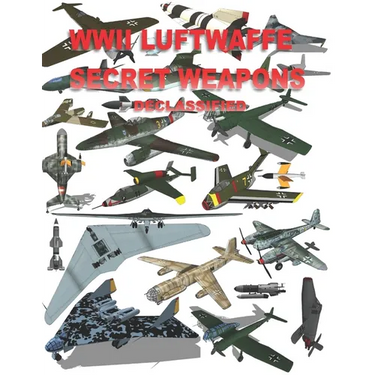 WWII Luftwaffe Secret Weapons Declassified