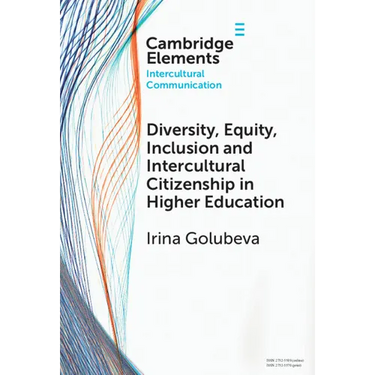 Diversity, Equity, Inclusion and Intercultural Citizenship in Higher Education