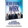 Revolutionize Work: A Guide to Enterprise Transformation