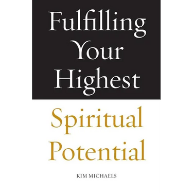 Fulfilling Your Highest Spiritual Potential