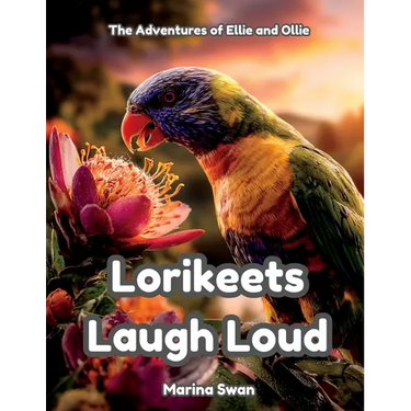 Lorikeets Laugh Loud