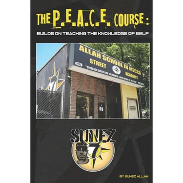 The P.E.A.C.E. Course: Builds On Teaching the Knowledge Of Self