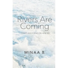 Rivers Are Coming: Essays and Poems on Healing