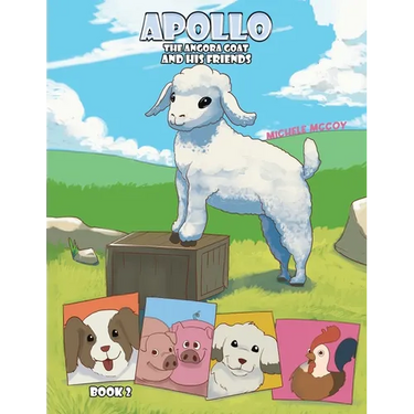 Apollo the Angora Goat and His Friends - Book 2