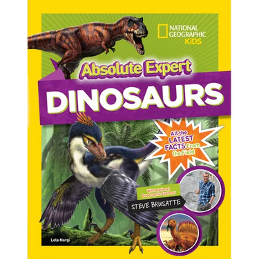 Absolute Expert: Dinosaurs: All the Latest Facts from the Field