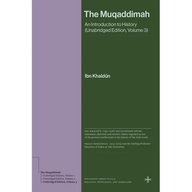 The Muqaddimah: An Introduction to History (Unabridged Edition, Volume 3)