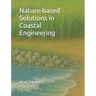 Nature-based Solutions in Coastal Engineering