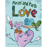 Pieces and Parts of Love