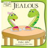 Jealous: Helping Children Cope With Jealousy
