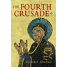The Fourth Crusade: Event and Context