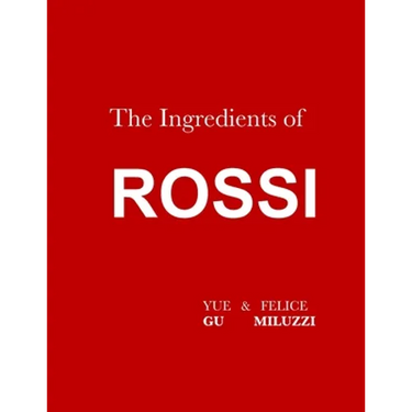 The Ingredients of Rossi Paperback: Italian Cuisine: Tradition in Evolution