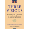 Three Visions: Fundamental Teachings of the Sakya Lineage of Tibetan Buddhism