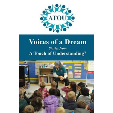 Voices of a Dream: Stories from A Touch of Understanding