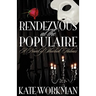 Rendezvous at the Populaire - A Novel of Sherlock Holmes