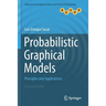 Probabilistic Graphical Models: Principles and Applications