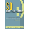 So, What's Your Proposal?: Shifting High-Conflict People from Blaming to Problem-Solving in 30 Seconds!