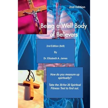 Being a Well Body of Believers, 2nd Edition (6x9)