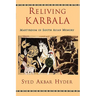 Reliving Karbala: Martyrdom in South Asian Memory