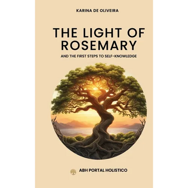 The Light Of Rosemary: The First Steps to Self-knowledge