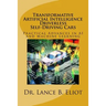 Transformative Artificial Intelligence (AI) Driverless Self-Driving Cars: Practical Advances in AI and Machine Learning