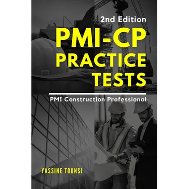 PMI-CP Practice Tests: Preparation Questions for the PMI Construction Professional (PMI-CP) Certification Exam